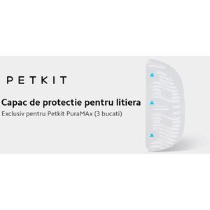 Capac protectie litiera PETKIT Pura Max, PET, 15 x 8 x 2 cm, 3 bucati, alb Capac protectie litiera PETKIT Pura Max, PET, 15 x 8 x 2 cm, 3 bucati, alb